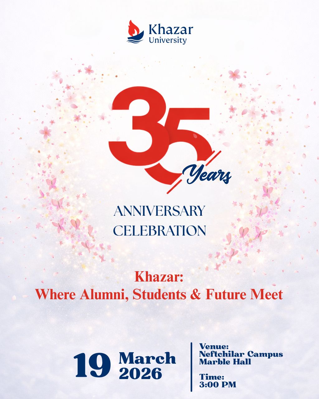 Khazar University is celebrating its 35th anniversary and invites all alumni to their alma mater for the event — "Khazar: Where Alumni, Students & Future Meet"!
